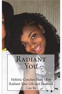 Radiant You