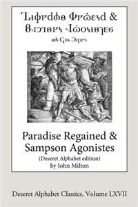 Paradise Regained and Samson Agonistes (Deseret Alphabet Edition)