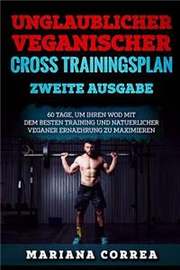 UNGLAUBLICHER VEGANISCHER CROSS TRAININGSPLAN ZWEiTE AUSGABE