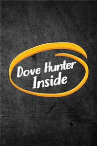 Dove Hunter Inside