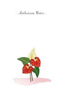 Anthurium Notes