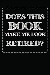 Does This Book Make Me Look Retired?