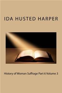 History of Woman Suffrage Part 6 Volume 3