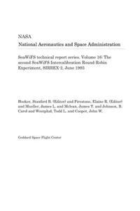 Seawifs Technical Report Series. Volume 16: The Second Seawifs Intercalibration Round-Robin Experiment, Sirrex-2, June 1993