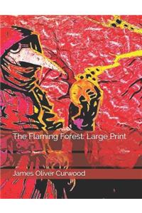 The Flaming Forest
