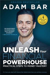 Unleash Your Financial Powerhouse: Practical Steps to Money Mastery