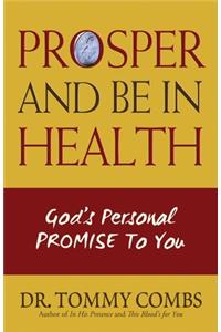 Prosper and Be In Health