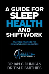 A Guide for Sleep Health and Shiftwork