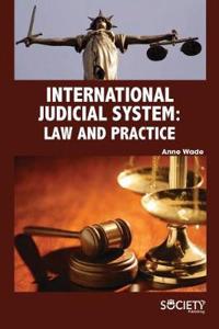 International Judicial System: Law and Practice