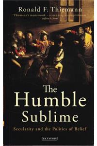 Humble Sublime: Secularity and the Politics of Belief