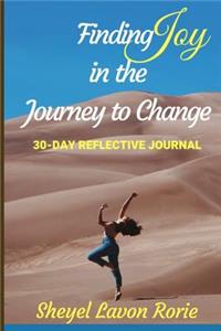 Finding Joy in the Journey to Change