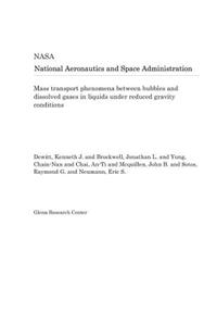 Mass Transport Phenomena Between Bubbles and Dissolved Gases in Liquids Under Reduced Gravity Conditions