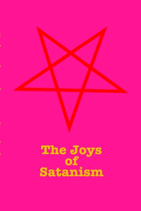 Joys Of Satanism