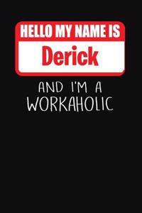 Hello My Name Is Derick