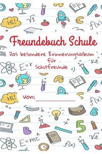 Freundebuch Schule - Das besondere Erinnerungsalbum für meine Schulfreunde
