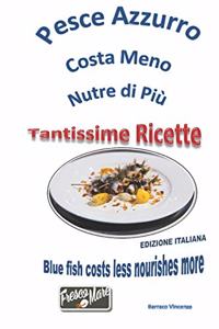 Pesce azzurro costa meno nutre di più