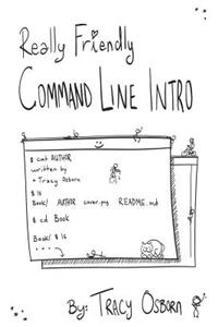 Really Friendly Command Line Intro