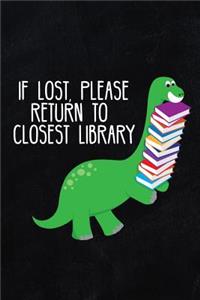 If Lost Please Return to Closest Library