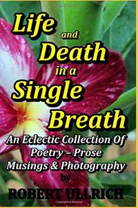Life and Death in a Single Breath