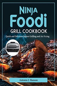 NINJA FOODI GRILL COOKBOOK: QUICK AND DE