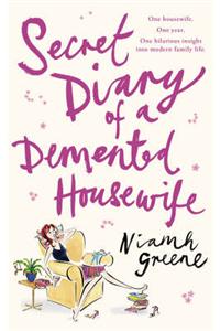 Secret Diary of a Demented Housewife