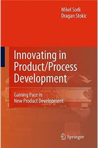 Innovating in Product/Process Development