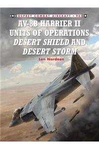 Av-8b Harrier II Units of Operations Desert Shield and Desert Storm