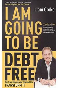 I am Going to be Debt Free