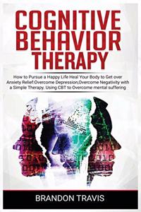 Cognitive Behavior Therapy