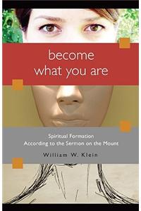 Become What You are