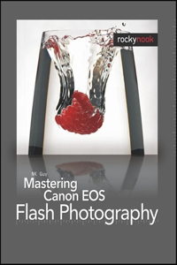 Mastering Canon EOS Flash Photography