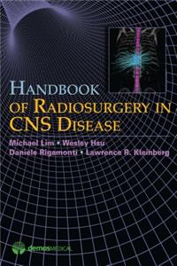 Handbook of Radiosurgery in CNS Disease