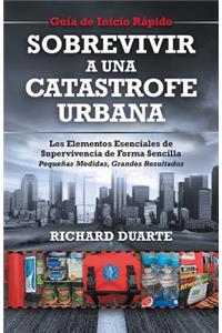 Sobrevivir a una Catástrofe Urbana