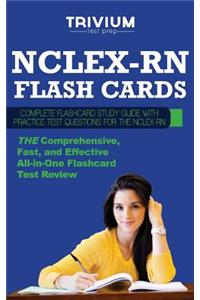 NCLEX-RN Flash Cards: Complete Flash Card Study Guide with Practice Test Questions for the NCLEX-RN