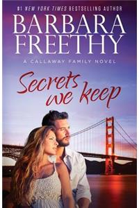 Secrets We Keep