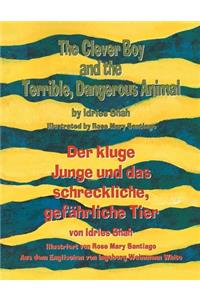 Clever Boy and the Terrible, Dangerous Animal - Der kluge Junge und das schreckliche, gefährliche Tier