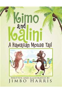 Kimo and Kalini