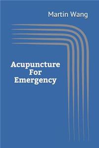 Acupuncture for Emergency