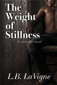 Weight of Stillness