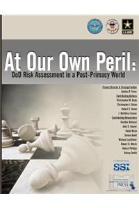 At Our Own Peril