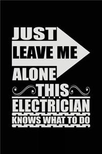 Just Leave Me Alone This Electrician Knows What To Do