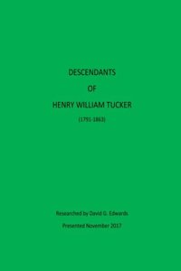 Descendants of Henry William Tucker