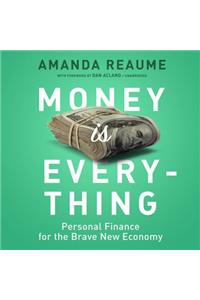 Money Is Everything