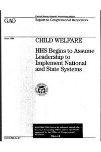 Child Welfare: HHS Begins to Assume Leadership to Implement National and State Systems