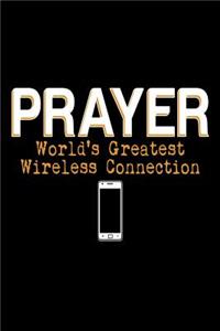 Prayer World's Greatest Wireless Connection