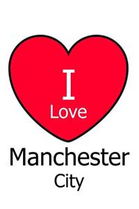 I Love Manchester City