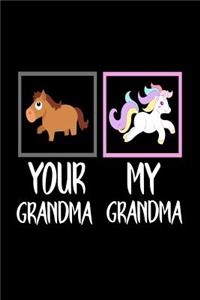 Your Grandma My Grandma