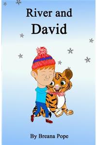 River and David