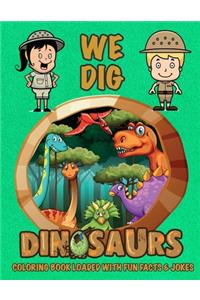 We Dig Dinosaurs Coloring Book Loaded With Fun Facts & Jokes