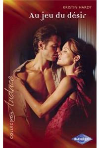 Au Jeu Du Desir (Harlequin Audace)